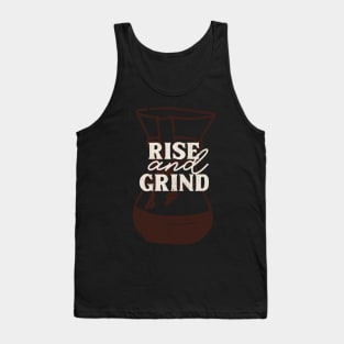 Rise And Grind Tank Top